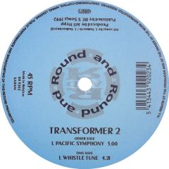 Transformer 2 - Transformer 2 - Pacific Symphony - Round And Round