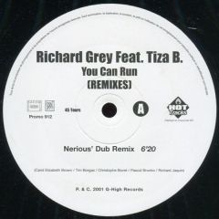 Richard Grey Featuring Tiza B. - Richard Grey Featuring Tiza B. - You Can Run (Remixes) - Hot Tracks