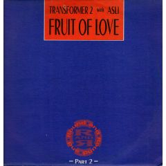 Transformer 2 - Fruit Of Love - Round & Round
