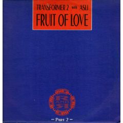 Transformer 2 - Fruit Of Love - Round & Round