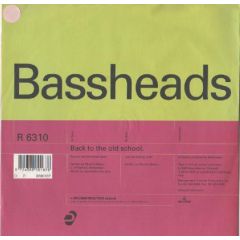Bassheads - Bassheads - Back To The Old School - Deconstruction