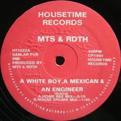 Mts & Rdth - Mts & Rdth - A White Boy,Mexican & Engineer - Housetime