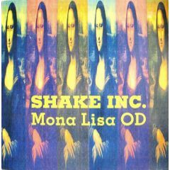 Shake Inc - Shake Inc - Mona Lisa Od - Go Bang
