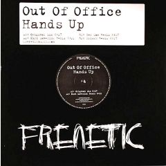 Out Of Office - Out Of Office - Hands Up - Frenetic 
