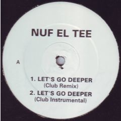 Nuf El Tee - Nuf El Tee - Let's Go Deeper - Out Of Orbit