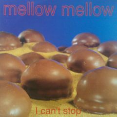 Mellow Mellow - Mellow Mellow - I Can't Stop - Music Man