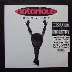 Industry  - Industry  - Together (We Can Groove The World) - Notorious