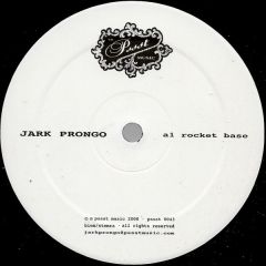 Jark Prongo - Jark Prongo - Rocket Base - Pssst