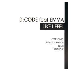 D:Code Feat. Emma - D:Code Feat. Emma - Like I Feel - All Around The World
