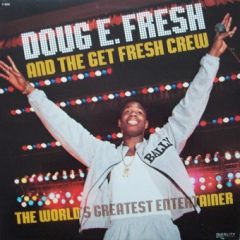 Doug E Fresh - Doug E Fresh - The World's Greatest Entertainer - Reality