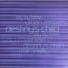 Destiny's Child - Destiny's Child - Say My Name (Urban Remixes) - Columbia