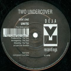 Two Undercover - Two Undercover - Unite - Deja Vu