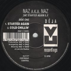 Naz Aka Naz - Naz Aka Naz - Started Again EP - Deja Vu