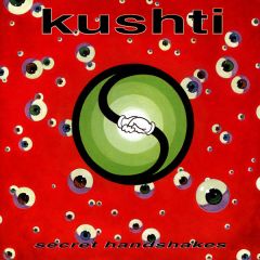 Kushti - Kushti - Secret Handshakes - Octopus