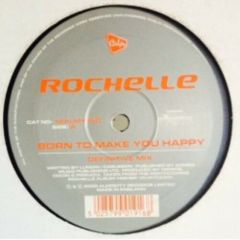 Rochelle - Rochelle - Born To Make You Happy - Almighty
