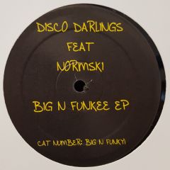 Disco Darlings Feat Normski - Disco Darlings Feat Normski - Big N Funkee EP - Big N Funky 1