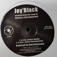 Joy Black Ft Shola Ama & Sienna - Joy Black Ft Shola Ama & Sienna - Is Love.... - Wax Street Recordings