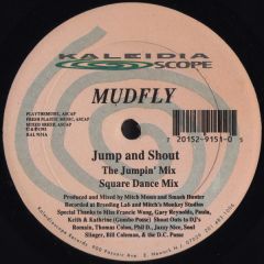 Mudfly - Mudfly - Jump And Shout - Kaleidiascope