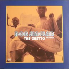 Bob Sinclar - Bob Sinclar - The Ghetto (Downtown) - Yellow