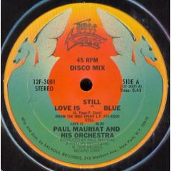 Paul Mauriat And His Orchestra - Paul Mauriat And His Orchestra - Love Is Still Blue - Free Spirit