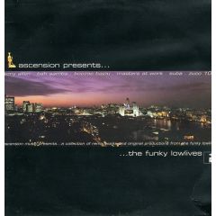 Ascension Presents - Ascension Presents - The Funky Lowlives - Ascension Music