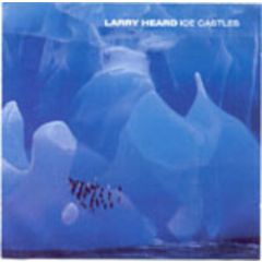 Larry Heard - Larry Heard - Ice Castles - Mecca