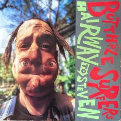 Butthole Surfers - Butthole Surfers - Hairway To Steven - Blast First