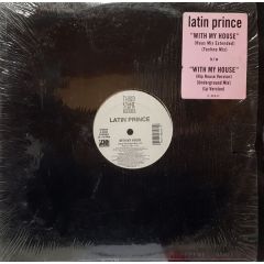 Latin Prince - Latin Prince - With My House - Third Stone Records