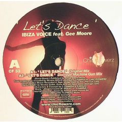 Ibiza Voice Feat. Gee Moore - Ibiza Voice Feat. Gee Moore - Let's Dance - Chic Flowerz