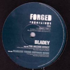 Bladey - Bladey - The Nelson Effect - Forged