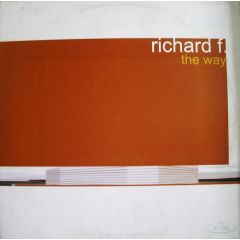 Richard F. - Richard F. - The Way - Le Club