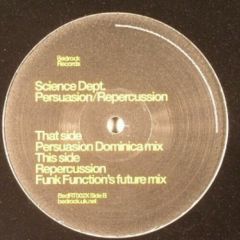Science Dept. - Science Dept. - Persuasion / Repercussion (Unreleased Remixes) - Bedrock Records