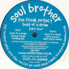 The Freak Project - The Freak Project - Beat Of A Drum (Part 2) - Soul Brother