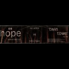Ian Wilkie vs. Timo Maas - Ian Wilkie vs. Timo Maas - Twin Town (Main Mix) - Hope Recordings