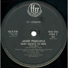 Jamie Principle - Jamie Principle - Baby Wants To Ride - Ffrr