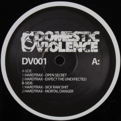 Hardtrax - Hardtrax - Open Secret / Expect The Unexpected - Domestic Violence
