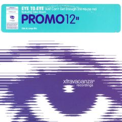 Eye To Eye Feat Taka Boom - Eye To Eye Feat Taka Boom - Just Can't Get Enough (Remix) - Xtravaganza