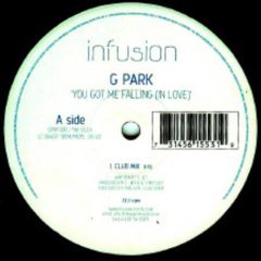 G Park - G Park - You Got Me Falling (In Love) - Infusion