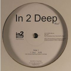 In 2 Deep - In 2 Deep - You! - In 2 Deep Records