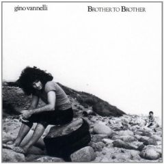 Gino Vannelli - Gino Vannelli - Brother To Brother - A&M Records