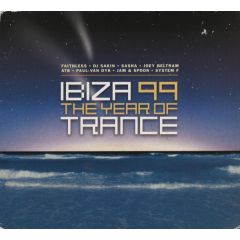 Various Artists - Various Artists - Ibiza 99: The Year Of Trance - Global Television