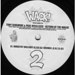 Tony Senghore & P Woolford - Tony Senghore & P Woolford - Return Of The Wack - Wack