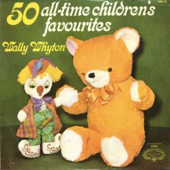 Wally Whyton - Wally Whyton - 50 All Time Children's Favourites - Hallmark