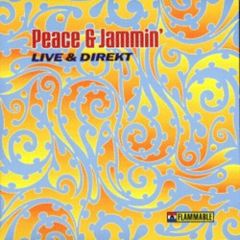 Peace & Jammin - Peace & Jammin - Live & Direkt - Flammable