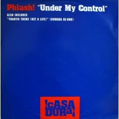 Phlash! - Phlash! - Under My Control - Casa Dura 05