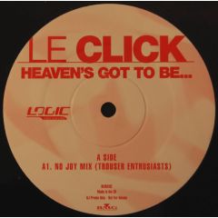 Le Click - Le Click - Heaven's Got To Be - Logic