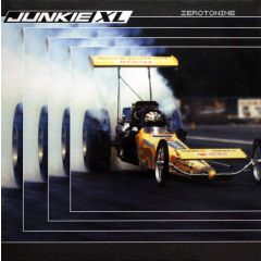 Junkie Xl - Junkie Xl - Zerotonine - Roadrunner