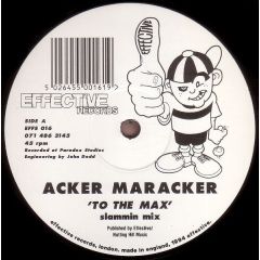 Acker Maracker - Acker Maracker - To The Max - Effective