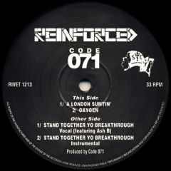 Code 071 - Code 071 - London Sumtin / Stand Together - Reinforced