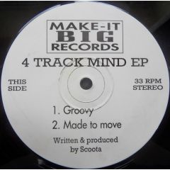 Scoota / Statik - Scoota / Statik - 4 Track Mind EP - Make It Big Records